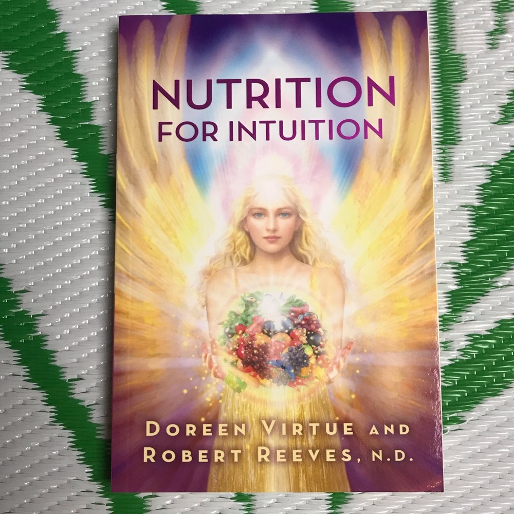 Nutrition for Intuition Doreen Virtue PhD